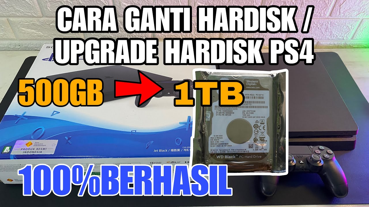 CARA GANTI HARDISK PS4 SLIM PS4 FAT PS4 PRO ATAU CARA UPGRADE KAPASITAS HARDISK DENGAN MUDAH 100%