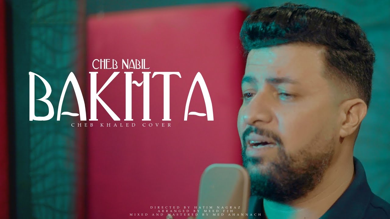 Cheb khaled Bakhta  بختة, cover by Cheb Nabil