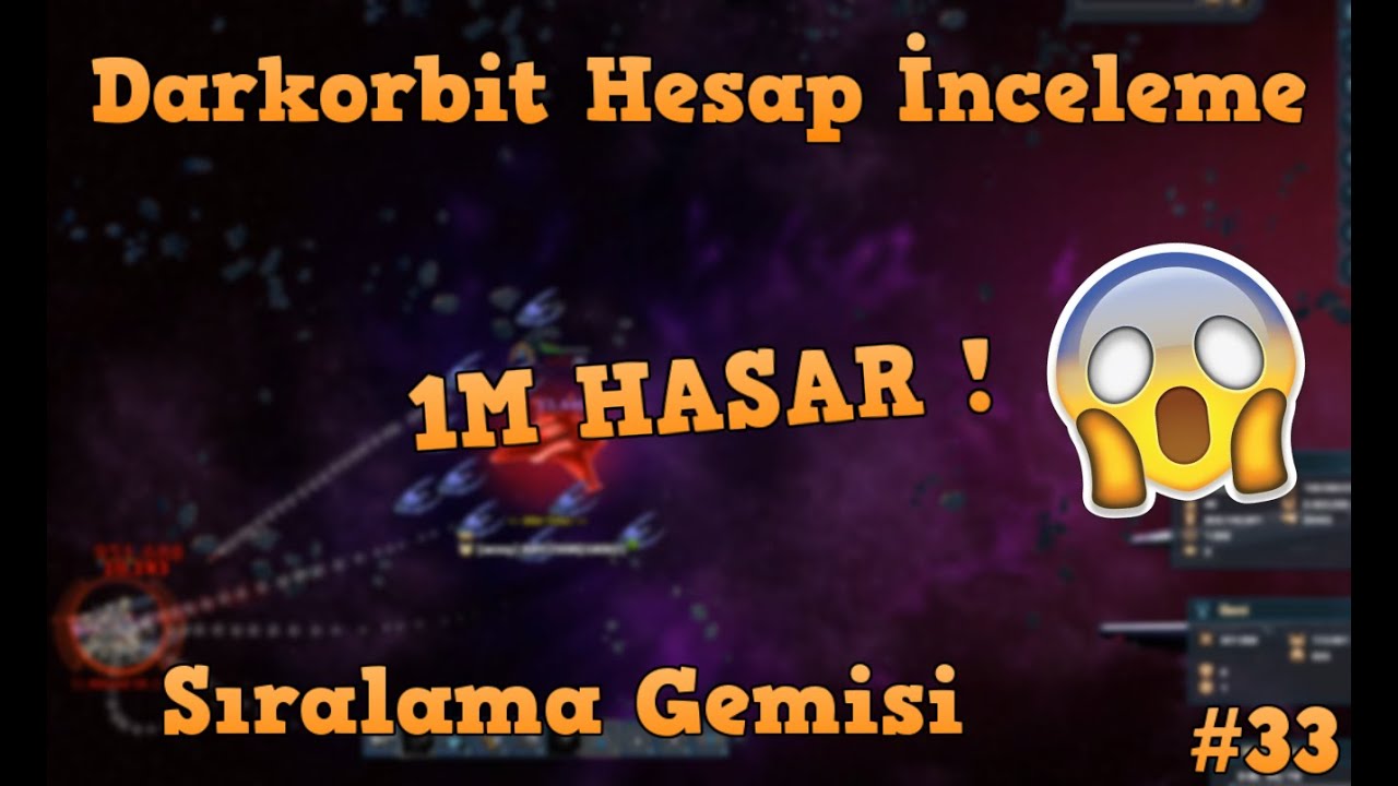 Darkorbit Sıralama Gemisi ! / Hesaplarınızı İnceliyorum #33