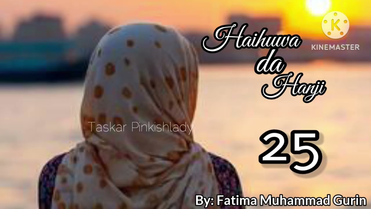 HAIHUWA DA HANJI..25