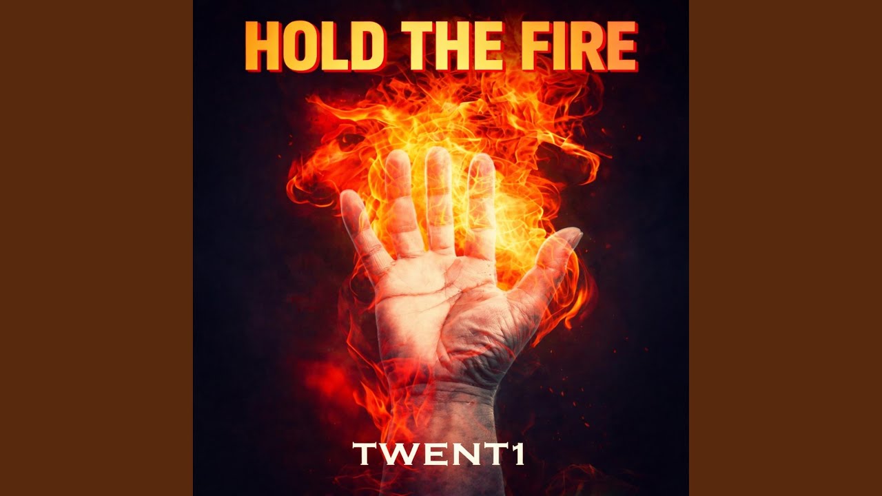 HOLD THE FIRE