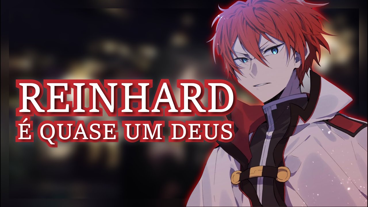 Reinhard, o humano quase Deus  | Re:Zero