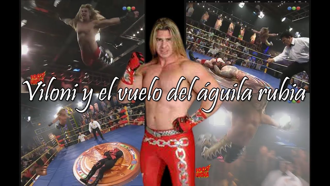 100% Lucha - Viloni y el vuelo del aguila rubia (compilación #24)