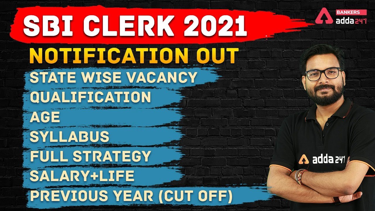 SBI Clerk Exam | Notification, Vacancy, Syllabus, Strategy, Salary | Full Detailed Information