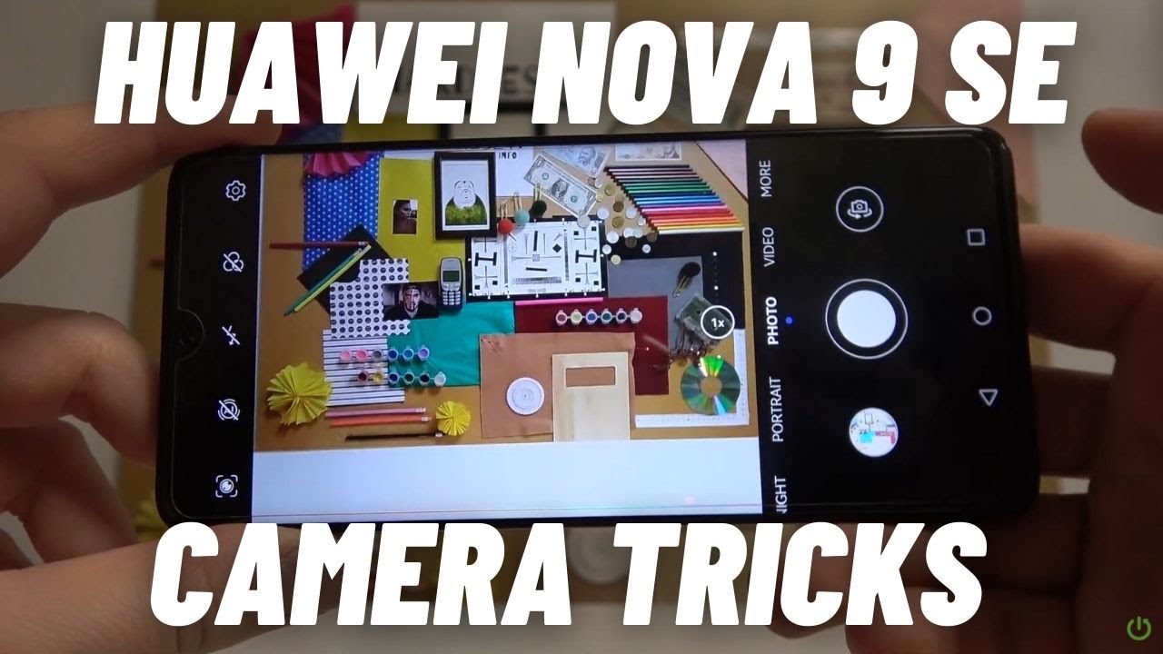 Huawei Nova 9 SE Camera Tricks & Tips - Hidden Features and Useful Modes