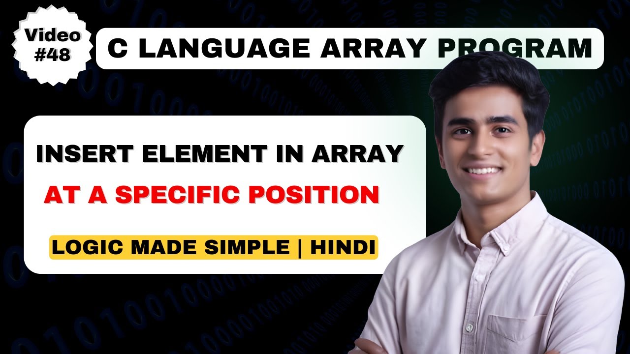 Insert an Element at a Specific Position in an Array | Insert Element in Array