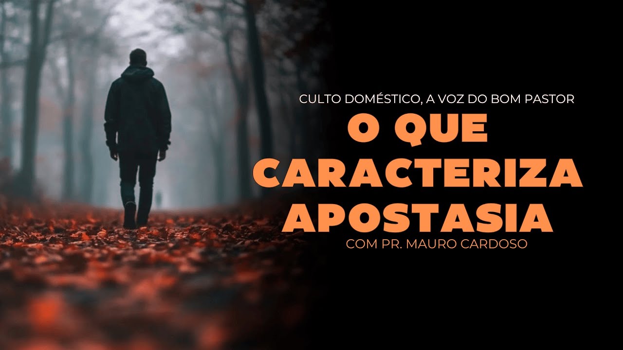 Culto Doméstico: O Que Caracteriza Apostasia (12.01.26)  Pr. Mauro Cardoso - Anápolis - GO