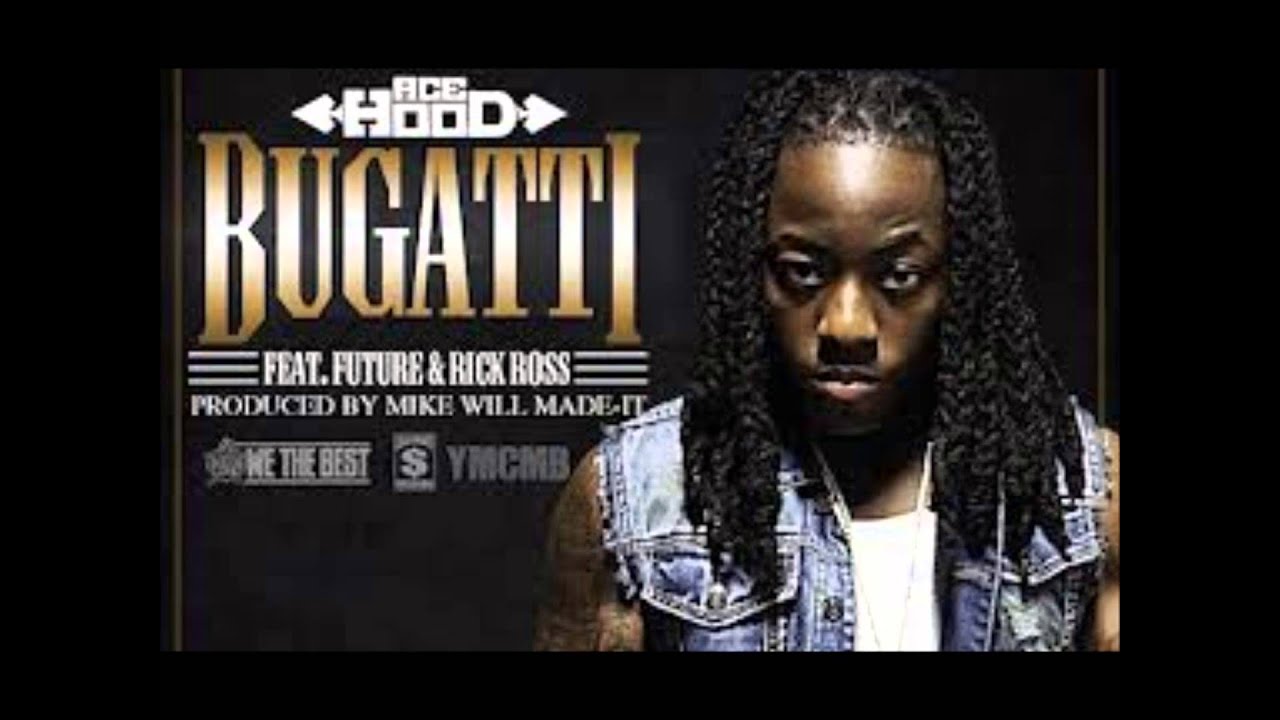 Ace Hood - Bugatti ft. Rick Ross & Future - Clean