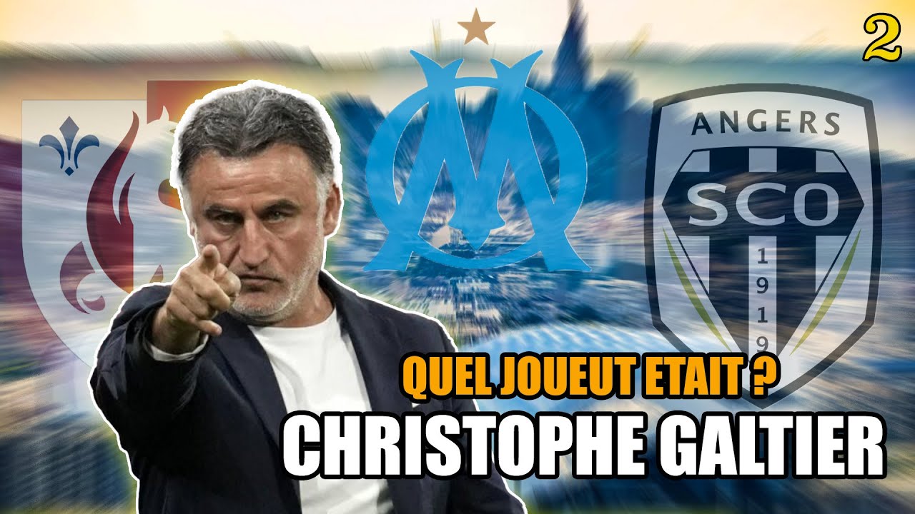 QUEL JOUEUR &Eacute;TAIT CHRISTOPHE GALTIER ?
