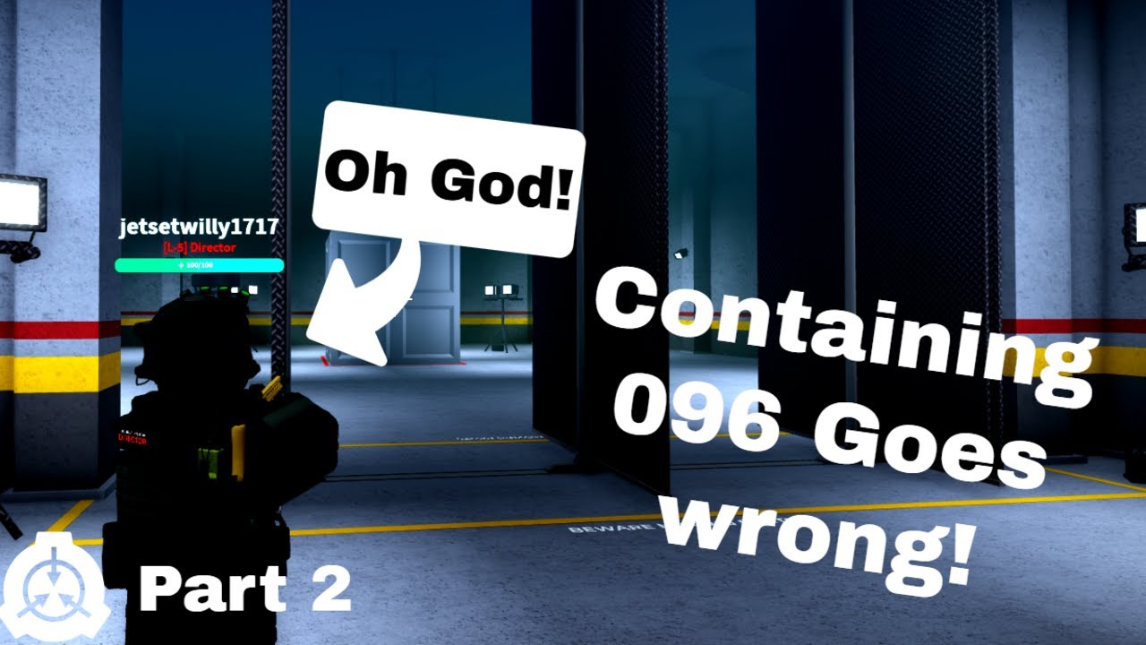 Containing SCP-096 Goes wrong! PART 2 (Site Roleplay) (Roblox)