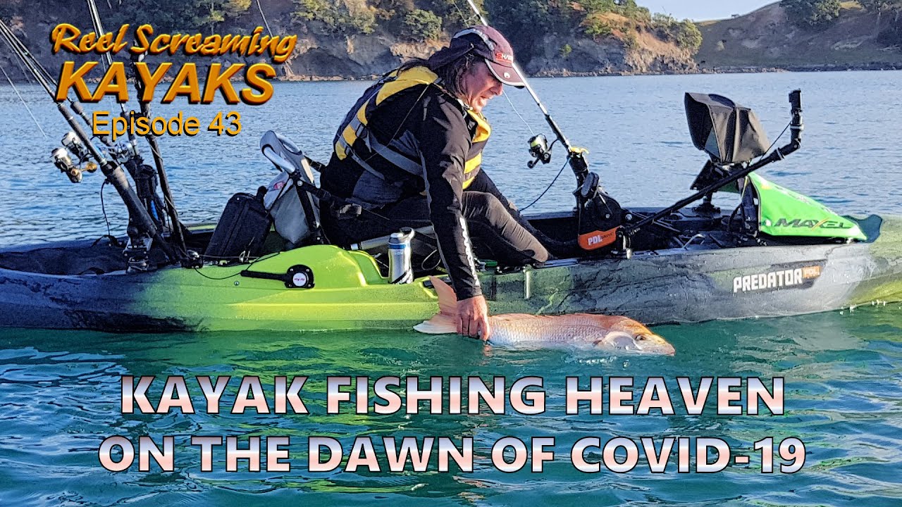 Kayak fishing heaven on the eve of Covid 19 lock down - RSK Ep 43