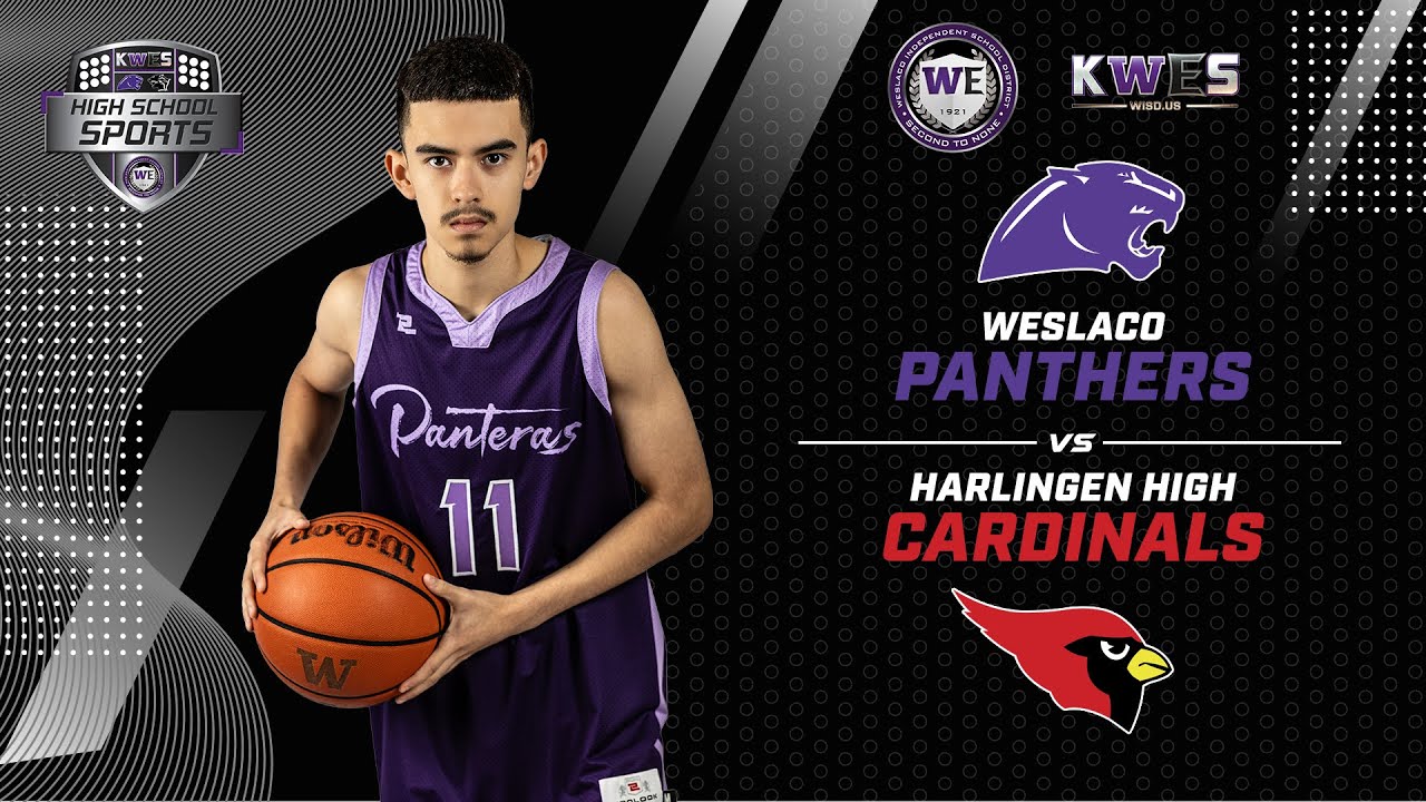 Basketball 2025: Weslaco Panthers vs Harlingen Cardinals