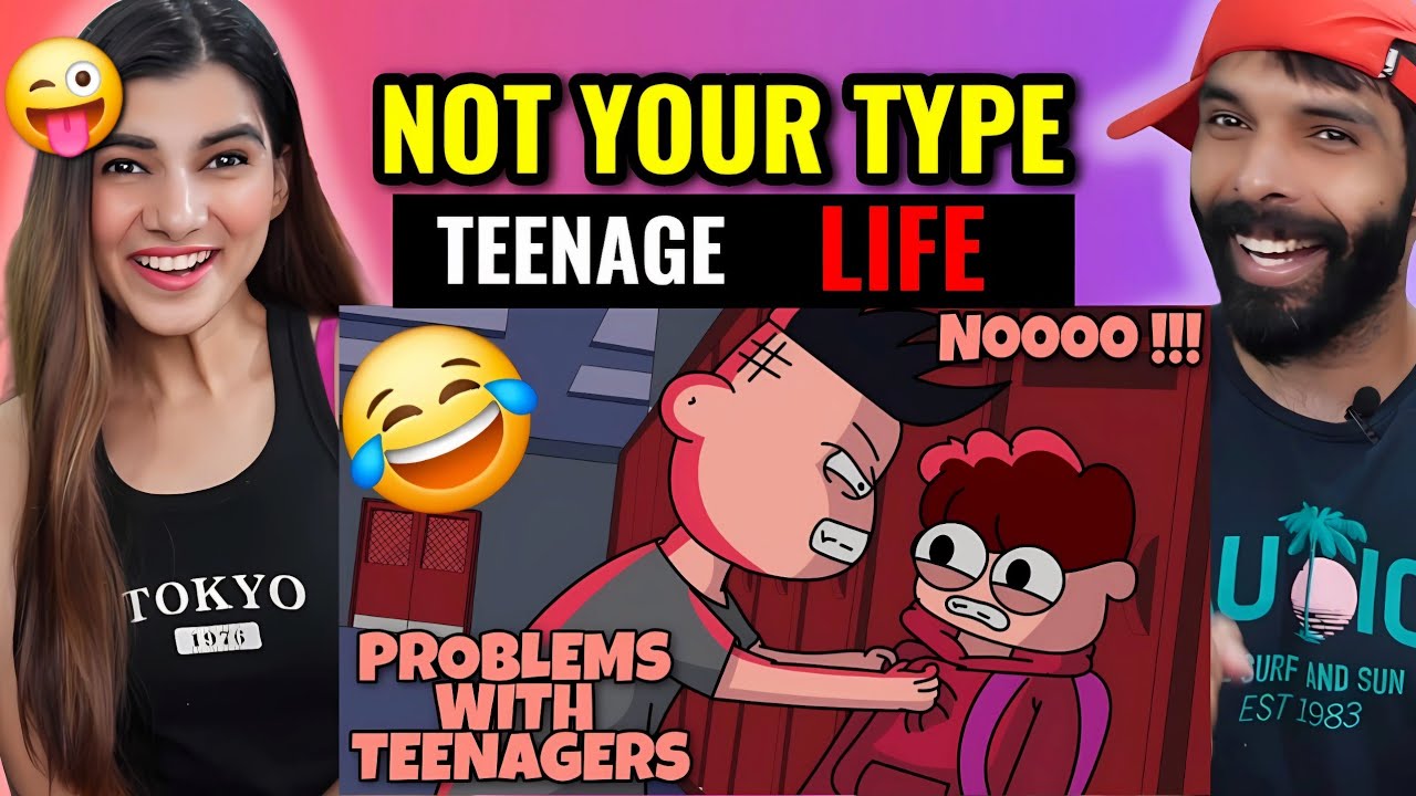 Not your Type- My Teenage Life | hindi storytime animation Reaction | Deepak Ahlawat