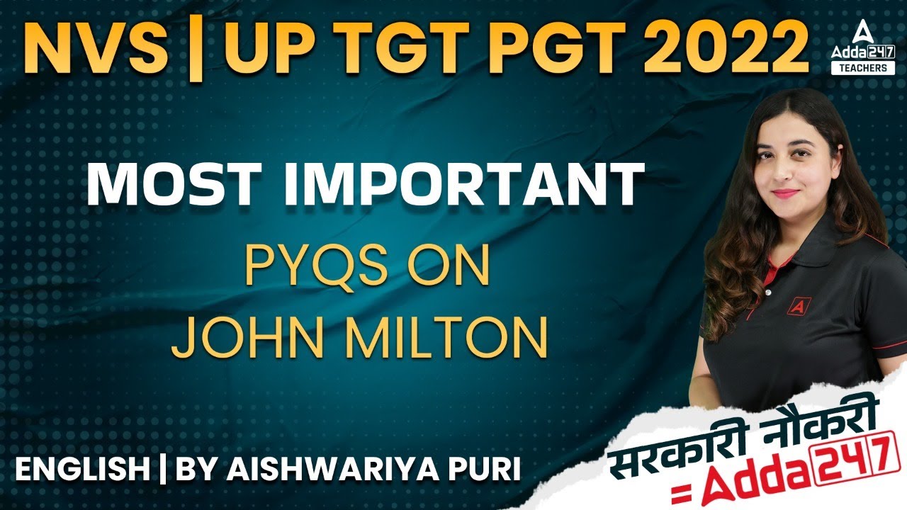NVS/UP TGT PGT 2022 | TGT English Classes | Most Important PYQs on John Milton | By Aishwarya Puri