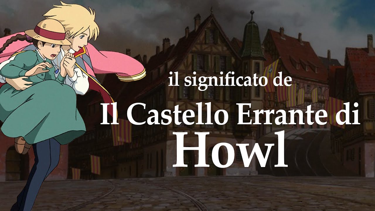 Il significato de Il Castello Errante di Howl