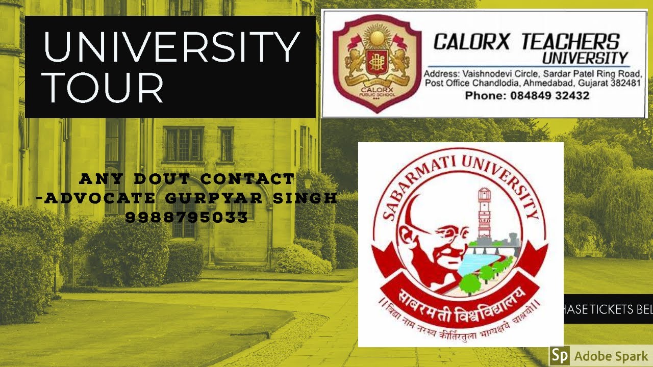 Sabarmati University, formerly Calorx Teachers' University (CTU), is a private university[