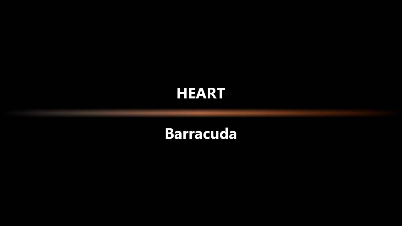 Heart - Barracuda.