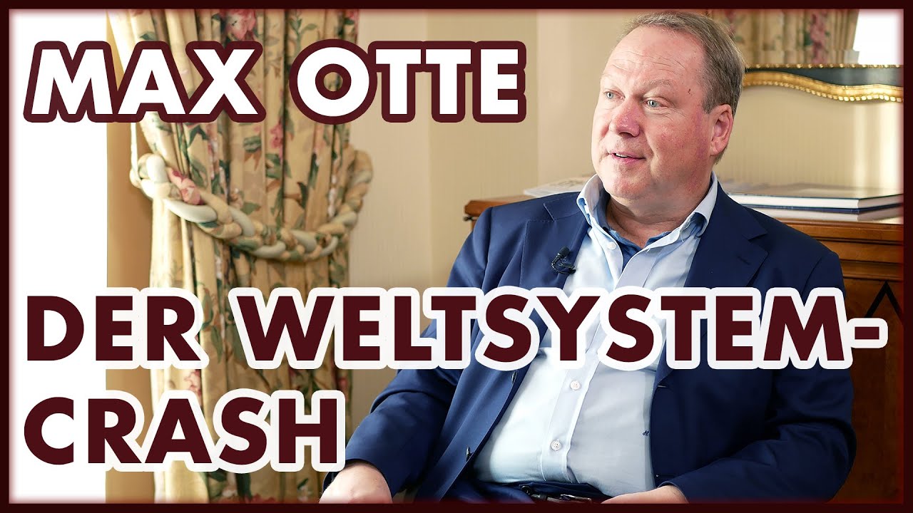 Max Otte: Kommt der Weltsystemcrash?