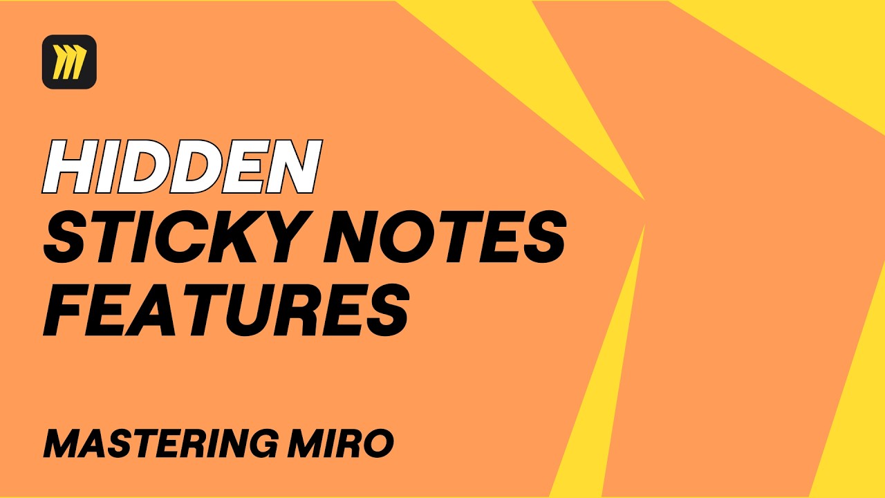 15 Miro Sticky Notes Tips You Probably Didn&rsquo;t Know 🤫