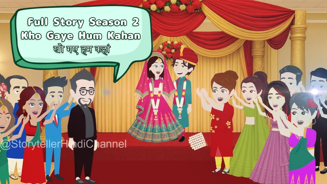 Kho Gaye Hum Kahan Season 2 Full Story | खो गए हम कहां | Hindi Fairy Tales | Emotional Love Story |