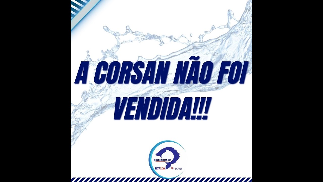 A CORSAN NAO FOI VENDIDA!