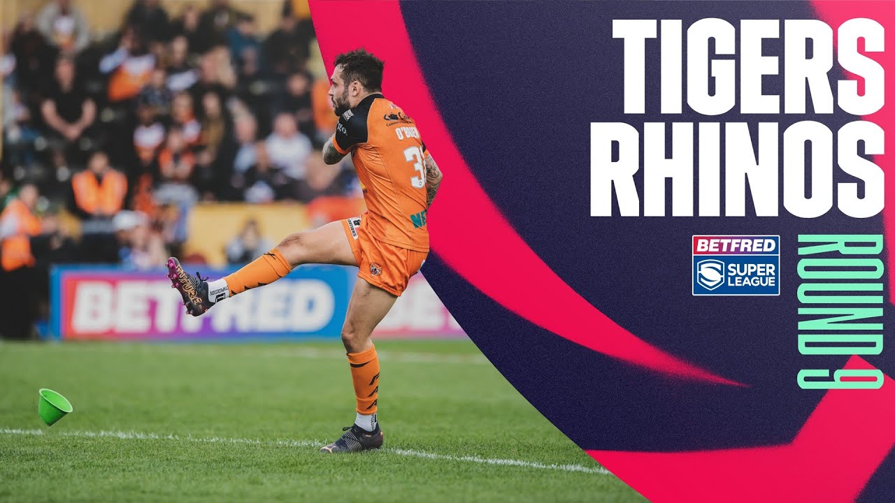 Highlights | Castleford Tigers v Leeds Rhinos, Round 9, 2022 Betfred Super League