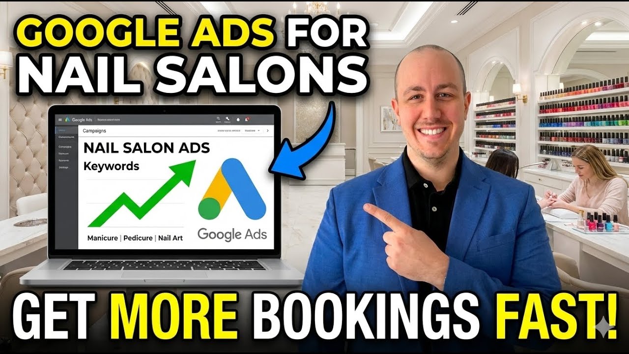 Google Ads for Nail Salons