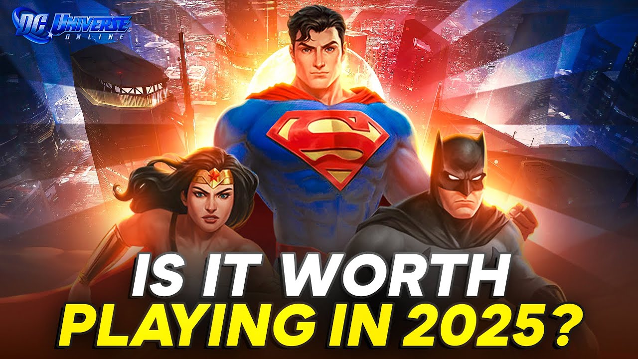 Is DC Universe Online Worth Playing in 2025?