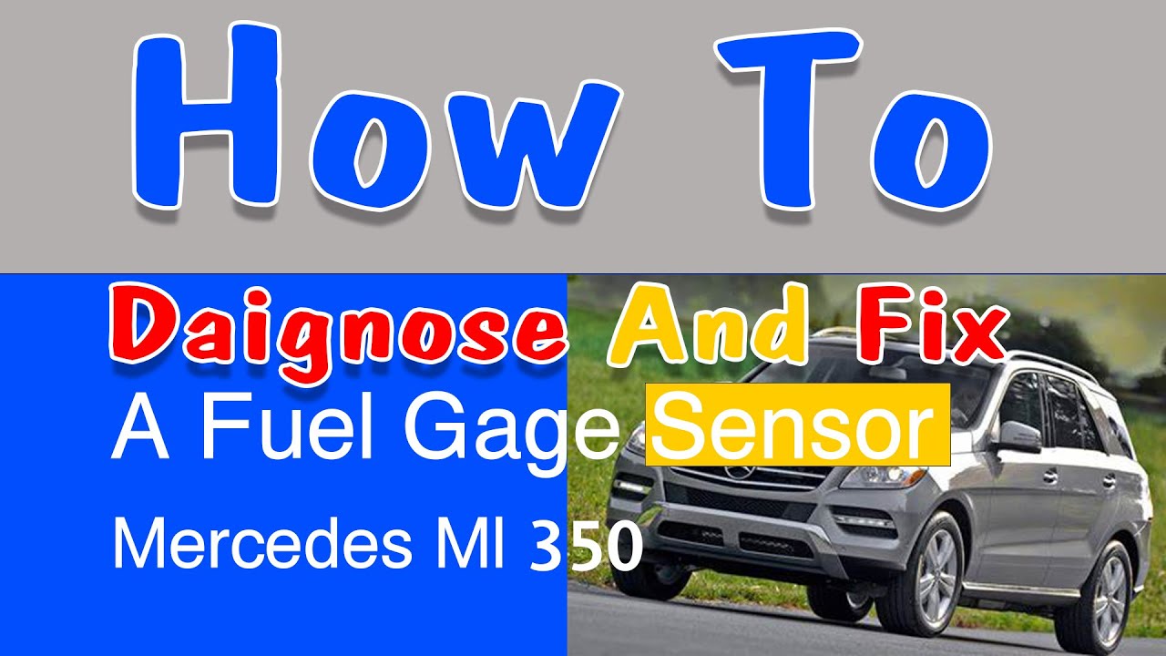 Mercedes Ml 350  How To Daignose And Fix A Fuel Gage Sensor B4/2 Code