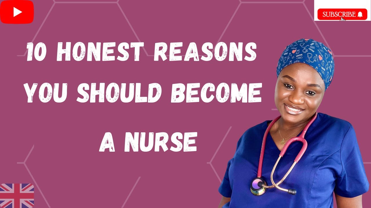 10 honest reasons you should become a Nurse  ||Thinking of Nursing? Watch this!!!