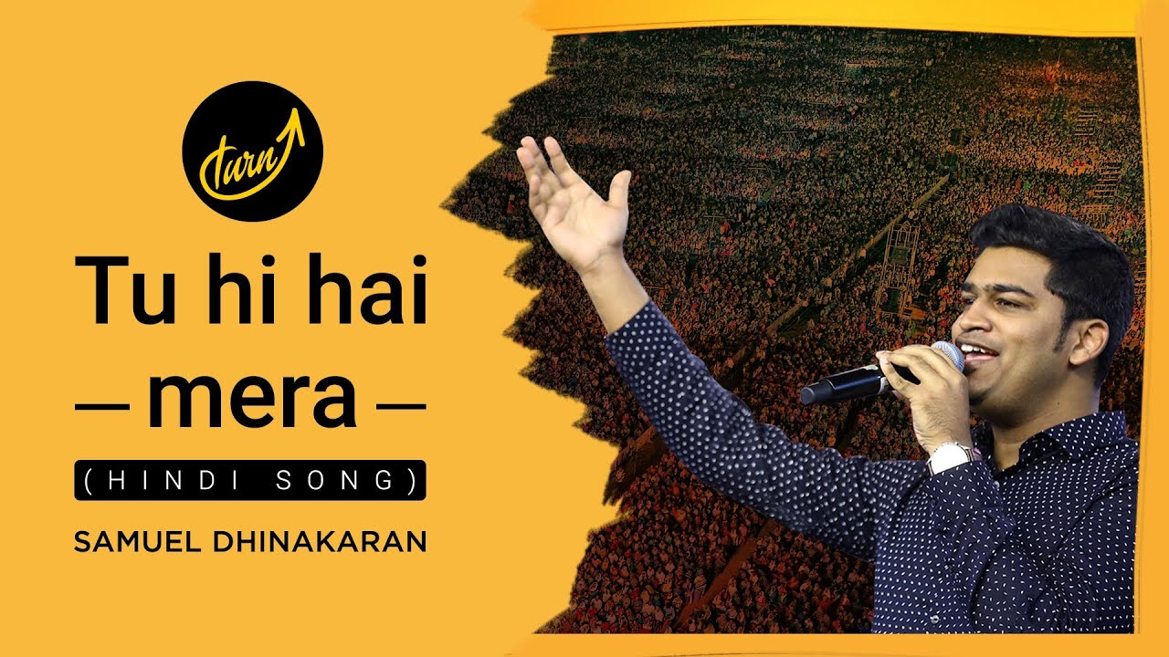 Tu Hi Hai Mera - Samuel Dhinakaran (Recorded Live)