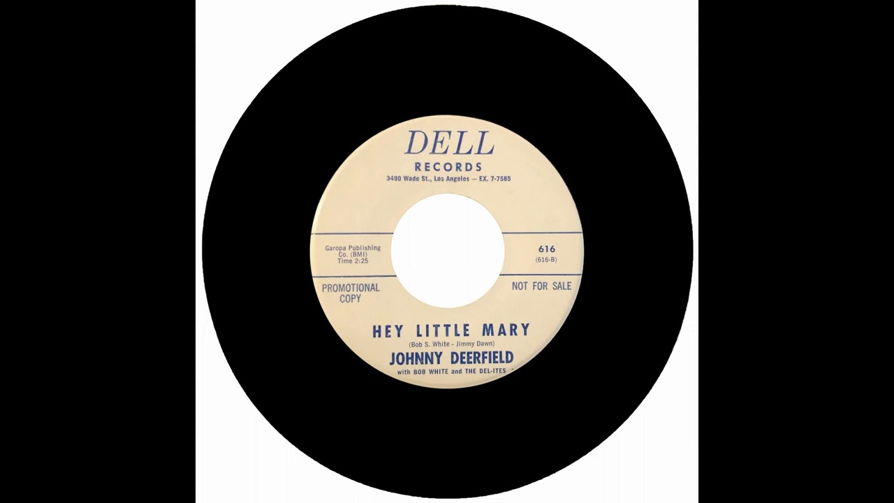 JOHNNY DEERFIELD - HEY LITTLE MARY