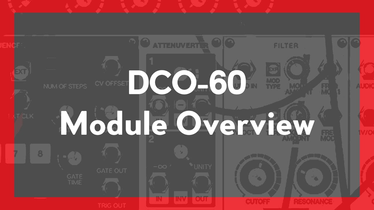 Voltage Modular | DCO-60 Module Overview