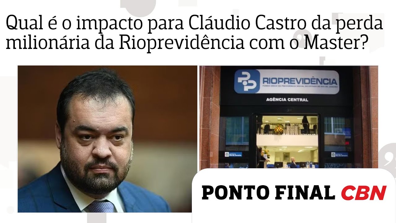 Qual é o impacto para Cláudio Castro da perda milionária da Rioprevidência com o Banco Master?
