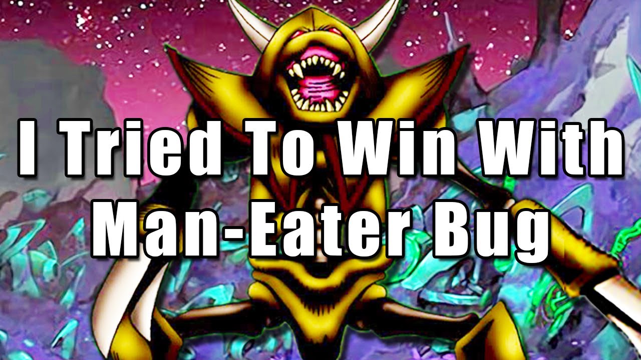 I Tried To Win With Man-Eater Bug | Yu-Gi-Oh!