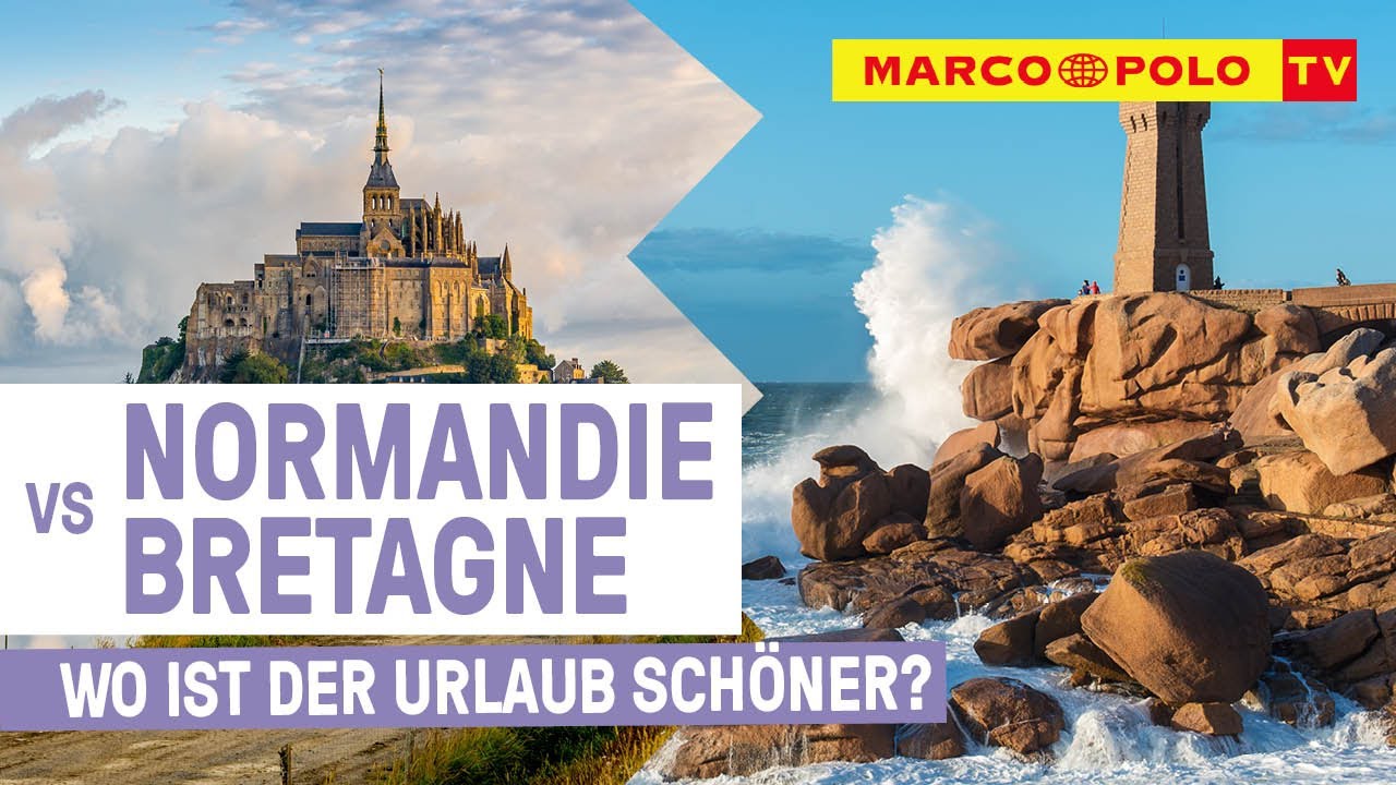 NORMANDIE vs. BRETAGNE - Wo ist der Urlaub schöner?