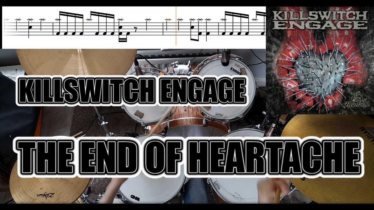 Killswitch Engage - The End Of Heartache - Drum Cover With SHEET MUSIC