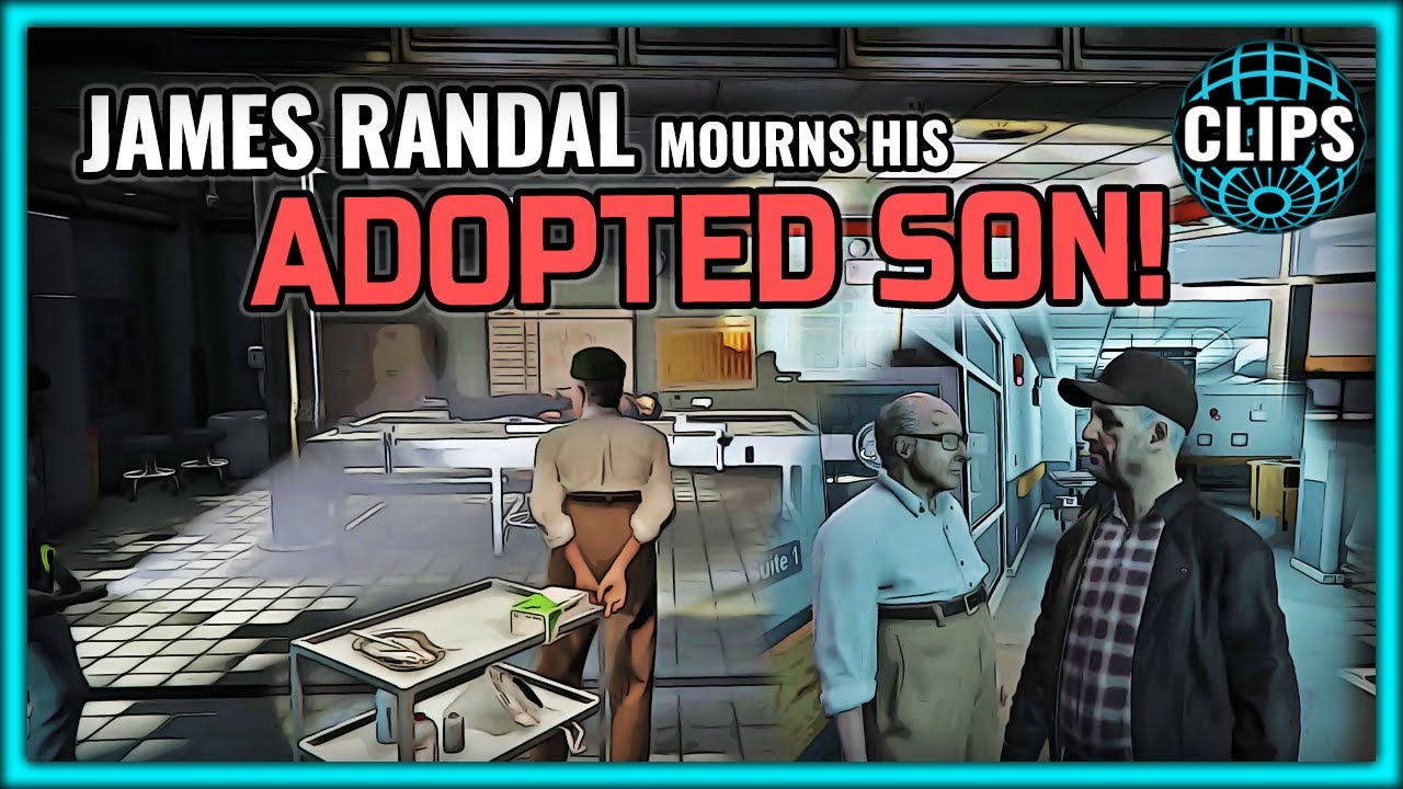 JAMES RANDAL MOURNS HIS ADOPTED SON!