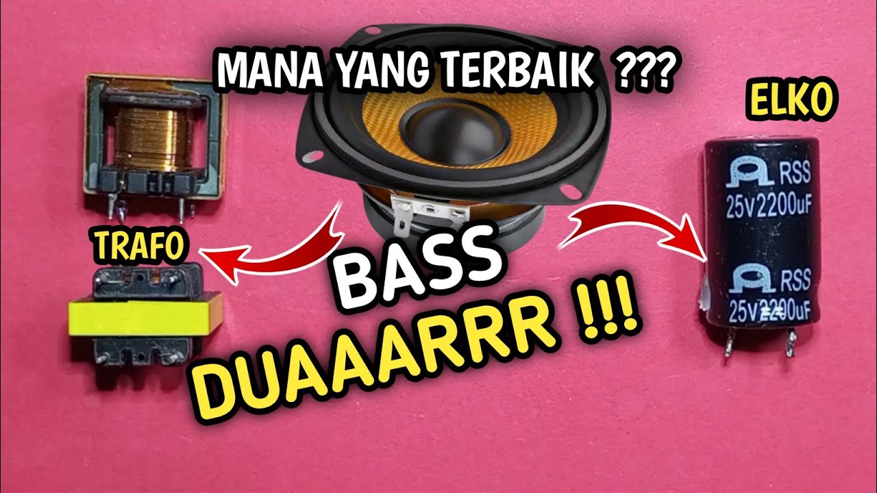 PILIH MANA  ???Biar Suara Bass lebih terasa di Speaker
