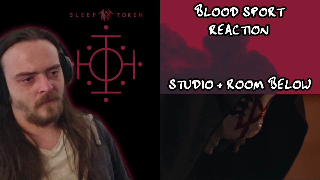 SUNDOWNING FINALE = STUDIO + THE ROOM BELOW DOUBLE FEATURE!!! | Sleep Token - Blood Sport (REACTION)