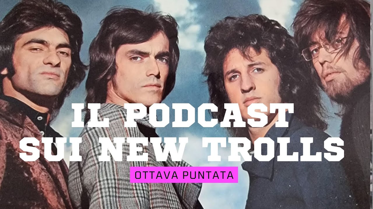 🎸 New Trolls - Il Podcast | Ep.8 - 1971 Il Concerto Grosso N. 1