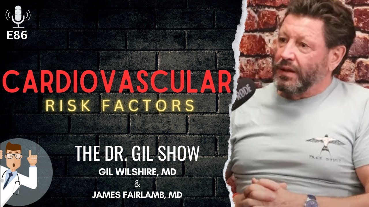 E86: Cardiovascular Risk Factors  |  James Fairlamb, MD