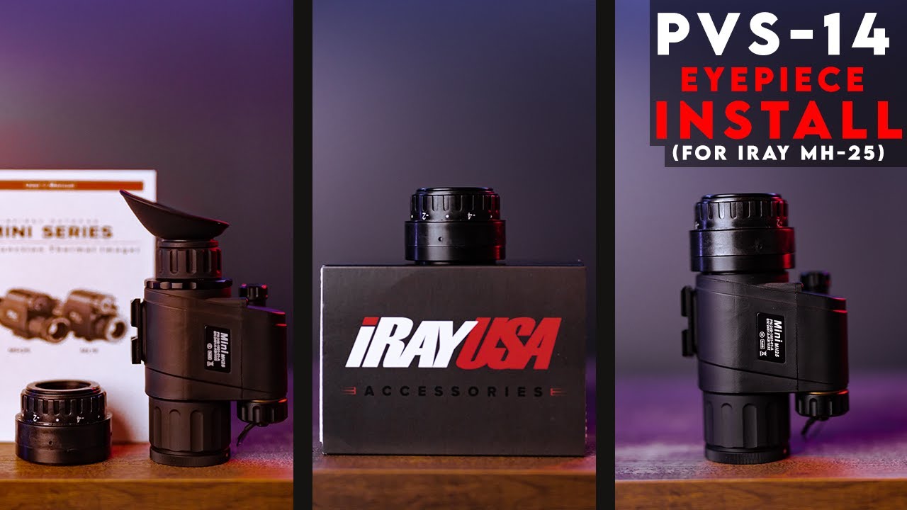 iRay MH25 PVS-14 Eyepiece Install