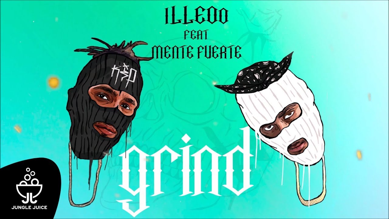 iLLEOo - GRIND feat. Mente Fuerte prod. NIGHTGRIND | Official Audio Release