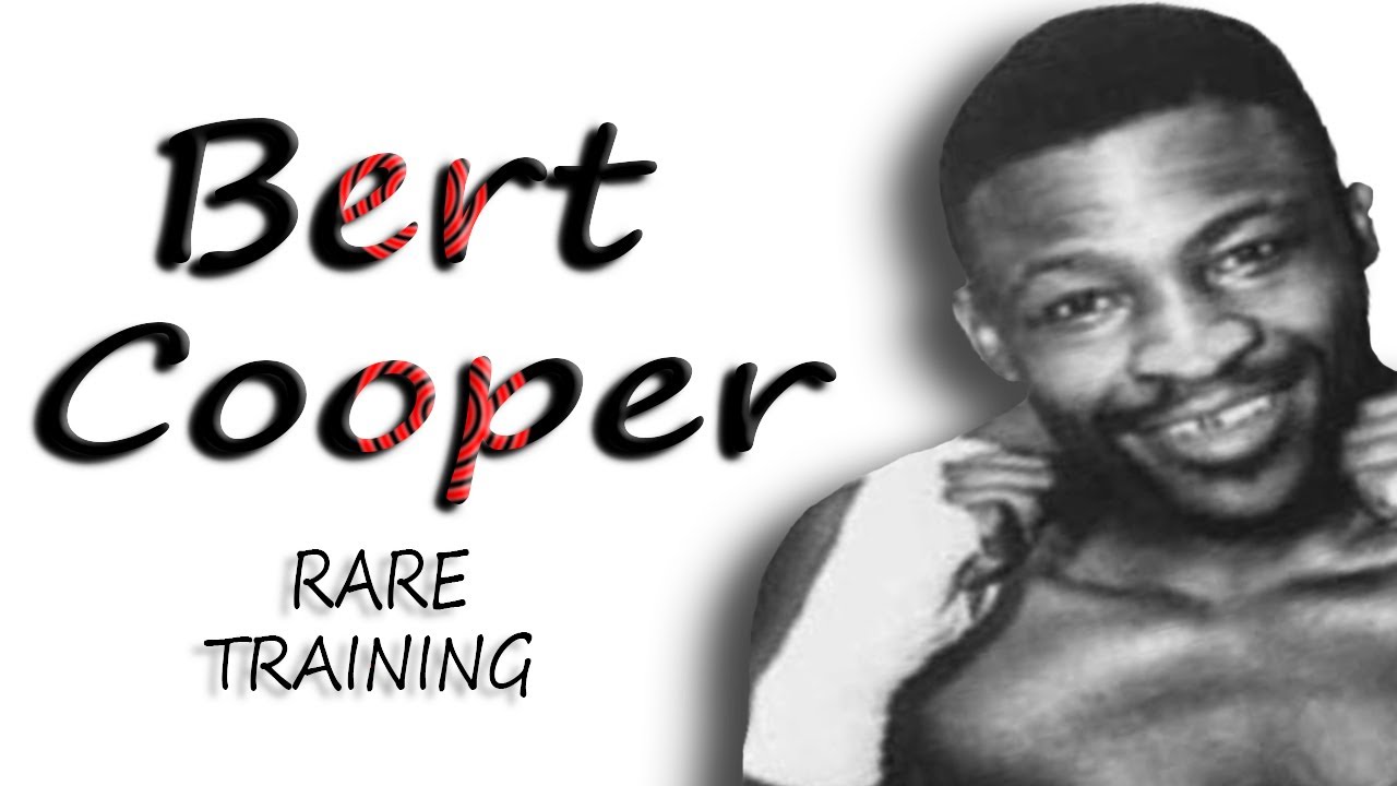 Bert Cooper RARE Training In Prime