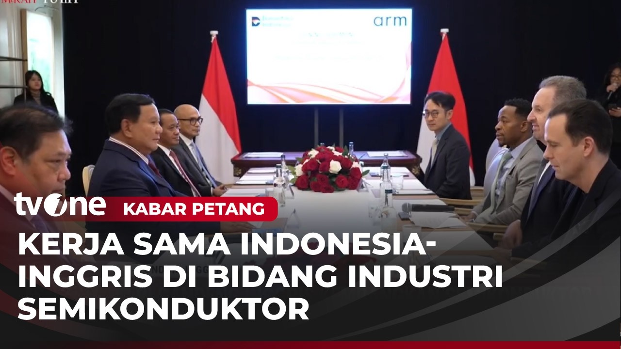 Danantara Kerjasama dengan Arm London di Bidang Industri Semikonduktor | Kabar Petang