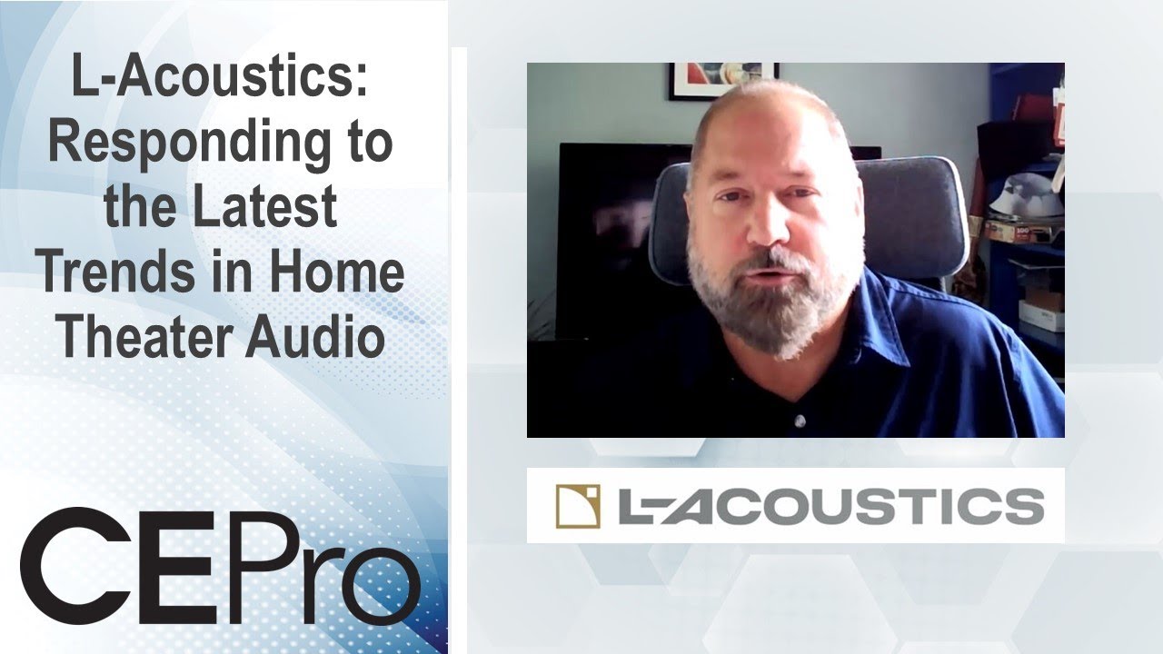 L-Acoustics: Responding to the Latest Trends in Home Theater Audio