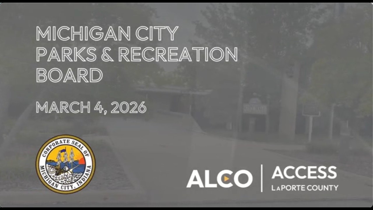 Michigan City Parks & Recreation Board March 4, 2026
