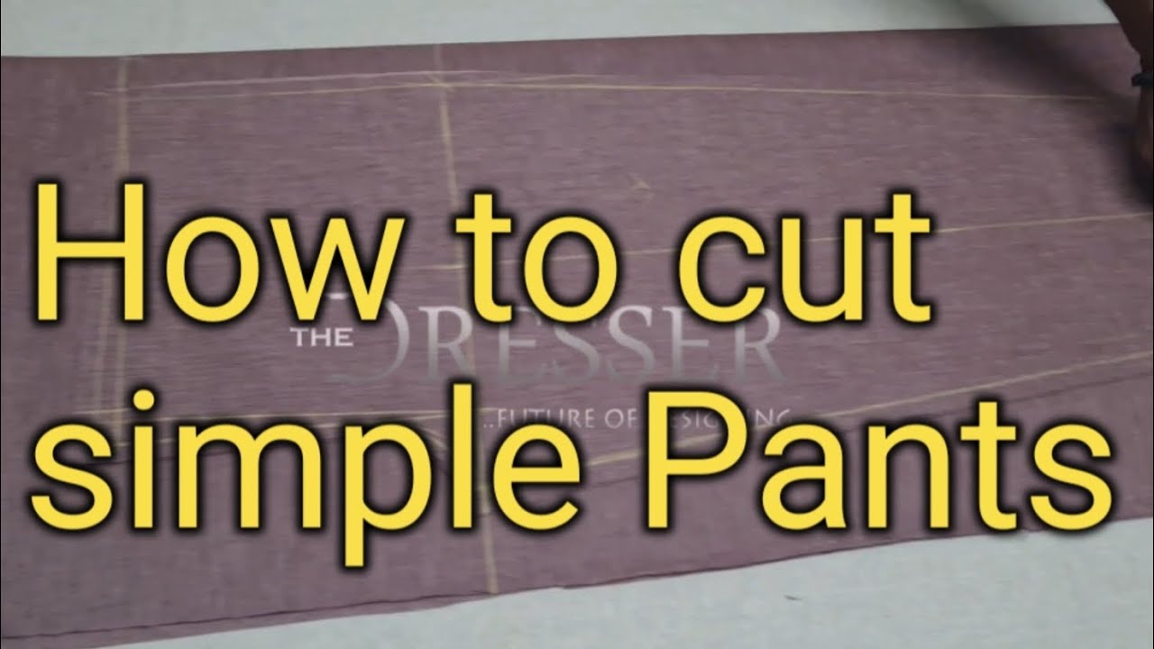 Easy Pant marking & cutting. 
