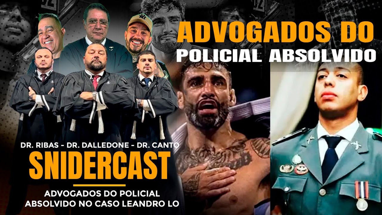( AO VIVO ) ADVOGADOS DO TENENTE ABSOLVIDO CASO LENDRO LO - SNIDERCAST #431